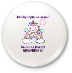 printfashion Mindig legyél önmagad - Kitűző, hűtőmágnes - Fehér (14633811)