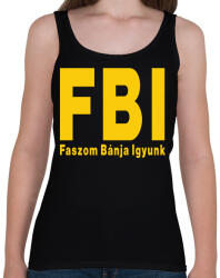 printfashion FBI igyunk - Női atléta - Fekete (16345428)