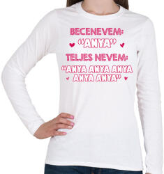 printfashion Becenevem: Anya - Női hosszú ujjú póló - Fehér (13294450)