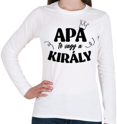 printfashion Apa te vagy a király - Női hosszú ujjú póló - Fehér (7128949)