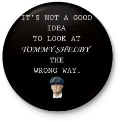 printfashion Thomas Shelby wrong way - Kitűző, hűtőmágnes - Fekete (10901893)