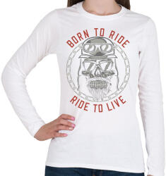 printfashion Motoros 01 - Born to ride - Női hosszú ujjú póló - Fehér (4939598)