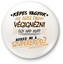 printfashion Egy évad egy nap alatt - Sorozatfüggő - Kitűző, hűtőmágnes - Fehér (7484573)