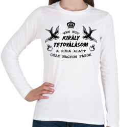 printfashion Van egy király tetoválásom - Női hosszú ujjú póló - Fehér (12602894)