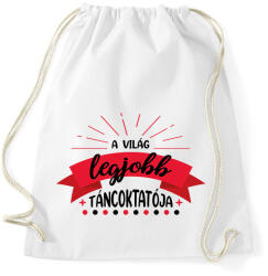 printfashion A világ legjobb táncoktatója - Sportzsák, Tornazsák - Fehér (7678283)