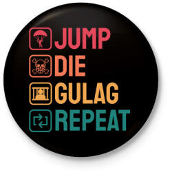printfashion Jump, Die, Gulag, Repeat - Kitűző, hűtőmágnes - Fekete (3104427)