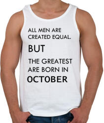 printfashion Minden ember egyenlő, de a legjobbak akik októberben születtek - Férfi atléta - Fehér (1417681)