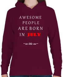 printfashion A legkúlabb emberek júliusban születnek - úgy mint én - Női kapucnis pulóver - Bordó (1423501)