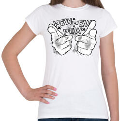 printfashion Pew pew pew - Női póló - Fehér (12660661)