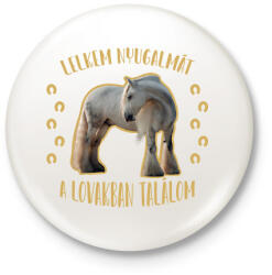 printfashion Lelkem nyugalma - Kitűző, hűtőmágnes - Fehér (7492002)