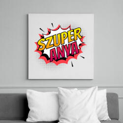 printfashion SzuperAnya! - Vászonkép - Fehér (6634806)