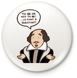 printfashion Be or not to be - Kitűző, hűtőmágnes - Fehér (3082638)
