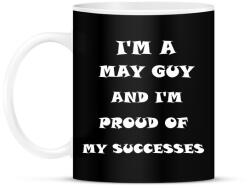printfashion Májusi vagyok és büszke vagyok a sikereimre - Bögre - Fekete (1405151)