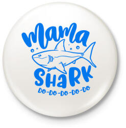 printfashion Mama shark do do do - Kitűző, hűtőmágnes - Fehér (4811492)
