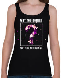 printfashion Miért csinálod? - Női atléta - Fekete (4787336)