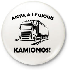 printfashion Anya a legjobb kamionos - Kitűző, hűtőmágnes - Fehér (5032590)