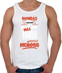 printfashion Hondás vagyok olyan mint más normális ember csak sokkal menőbb - Férfi atléta - Fehér (14637299)