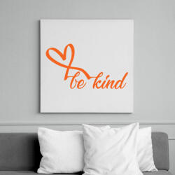 printfashion Be kind - Vászonkép - Fehér (6630329)
