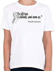 printfashion Az idő igaz, s eldönti ami nem az. - Gyerek póló - Fehér (4773377)