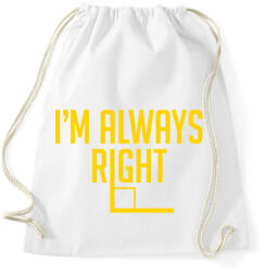 printfashion Mindig helyes - Sportzsák, Tornazsák - Fehér (962943)
