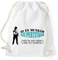printfashion Az én munkám szupertitkos - Sportzsák, Tornazsák - Fehér (7693704)