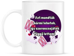 printfashion Azt mondták bármi lehetek így szerencsejáték függő lettem - Bögre - Fehér (16254483)