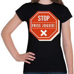printfashion STOP - Friss jogsis - Női póló - Fekete (6392743)