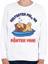 printfashion Keltsetek fel, ha péntek van - Gyerek pulóver - Fehér (7077488)