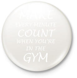 printfashion Minden perc számít amikor bent vagy a teremben - Kitűző, hűtőmágnes - Fehér (3079342)