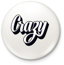 printfashion Crazy - Kitűző, hűtőmágnes - Fehér (3080157)