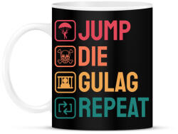 printfashion Jump, Die, Gulag, Repeat - Bögre - Fekete (3024304)