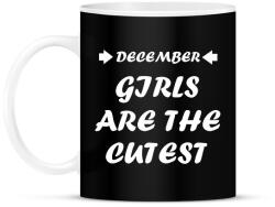 printfashion decemberi csajok a legcukibbak - Bögre - Fekete (1385860)