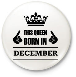 printfashion Ez a királynő decemberben született - Kitűző, hűtőmágnes - Fehér (3079645)