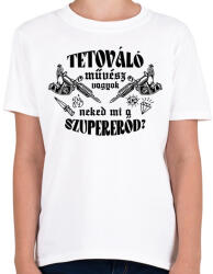 printfashion Tetováló művész vagyok - Gyerek póló - Fehér (12605055)