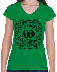 printfashion Légy erős és bátor - Női V-nyakú póló - Zöld (143471)