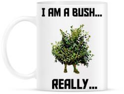 printfashion I am a Bush - Bögre - Fehér (956641)