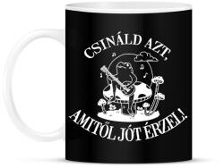 printfashion Csináld azt, amitől jót érzel! - Bögre - Fekete (16573872)