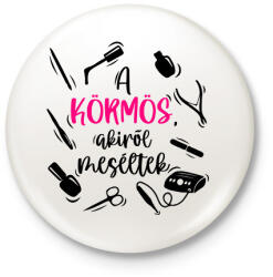printfashion Műkörmös, Műköröm, Körmös, Köröm - Kitűző, hűtőmágnes - Fehér (10971051)