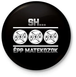 printfashion Épp matekozok - Kitűző, hűtőmágnes - Fekete (11724391)