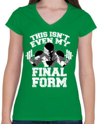 printfashion Ez még nem a végső formám - Női V-nyakú póló - Zöld (217840)
