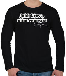 printfashion jobb késve, mint csúnyán - Férfi hosszú ujjú póló - Fekete (16309757)