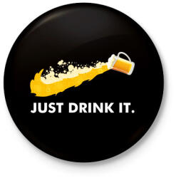 printfashion Just drink it - sör - Kitűző, hűtőmágnes - Fekete (3667890)