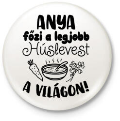 printfashion Anya főzi a legjobb húslevest a világon - Kitűző, hűtőmágnes - Fehér (16565365)