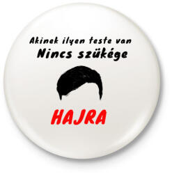 printfashion AKINEK ILYEN TESTE VAN - Kitűző, hűtőmágnes - Fehér (3080825)