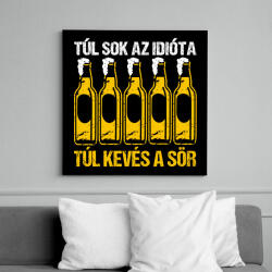 printfashion Túl kevés sör - Vászonkép - Fekete (7690208)
