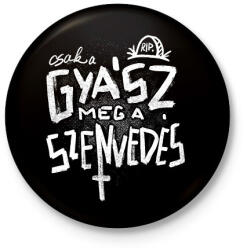 printfashion Gyász meg a szenvedés - Kitűző, hűtőmágnes - Fekete (15770536)