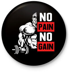 printfashion No Pain No Gain - Kitűző, hűtőmágnes - Fekete (3101172)