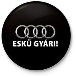 printfashion Eskü gyári! - Kitűző, hűtőmágnes - Fekete (3102753)