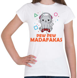 printfashion Pew Pew Madafakas Gamer - Női póló - Fehér (7116963)