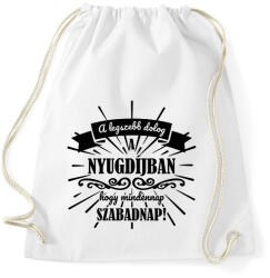 printfashion A legszebb dolog a nyugdíjban - fekete - Sportzsák, Tornazsák - Fehér (7310292)